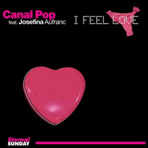 ES-2282-Canal-Pop-feat-Josefina-Aufranc-I-Feel-Love-Single-600
